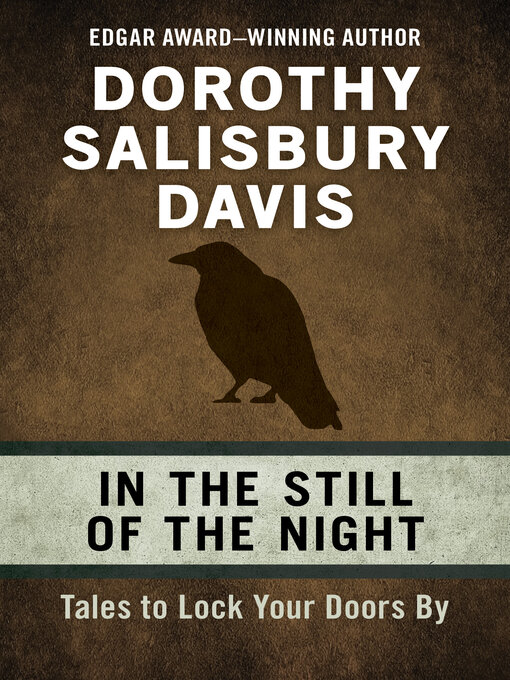 Title details for In the Still of the Night by Dorothy Salisbury Davis - Available